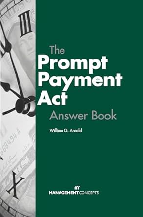 the prompt payment act answer book 1st edition william g arnold 1567262430, 978-1567262438