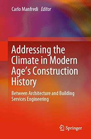 addressing the climate in modern ages construction history between architecture and building services