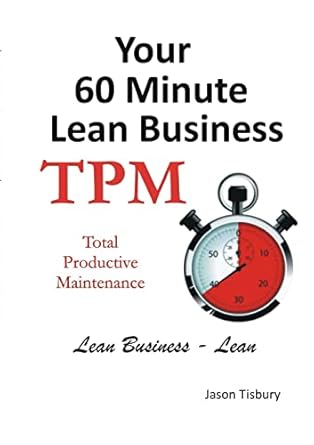 your 60 minute lean business tpm 1st edition jason tisbury 1105763250, 978-1105763250