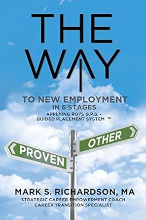 the way to new employment in 6 stages following rois g p s guided placement system 1st edition mark s