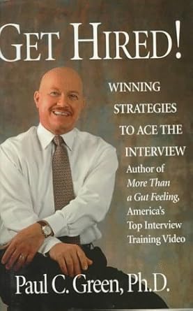 get hired winning strategies to ace the interview 1st edition paul c green 188516713x, 978-1885167132
