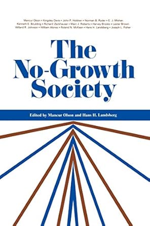 the no growth society 1st edition mancur olson ,hans landsberg 0393092607, 978-0393092608