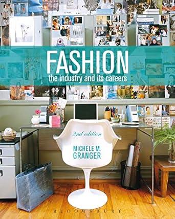 fashion the industry and its careers 1st edition michele m granger 1609012259, 978-1609012250