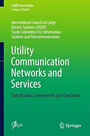 utility communication networks and services specification deployment and operation 1st edition carlos