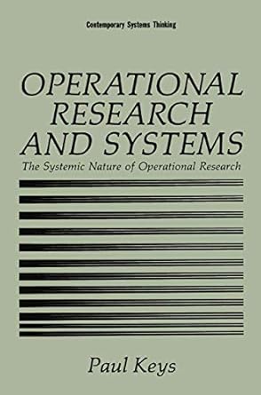 operational research and systems the systemic nature of operational research 1st edition paul keys