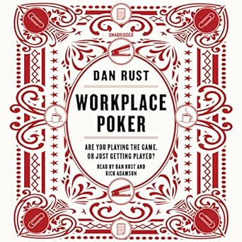 workplace poker are you playing the game or just getting played 1st edition dan rust 1504696395,