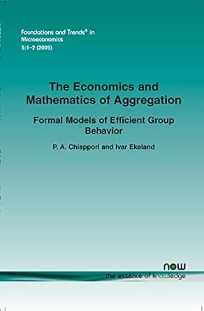 the economics and mathematics of aggregation 1st edition p a chiappori ,ivar ekeland 1601982887,