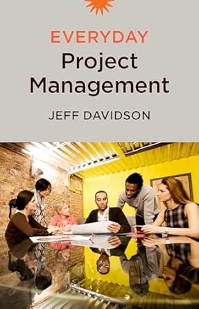 everyday project management 1st edition jeff davidson 1523085398, 978-1523085392