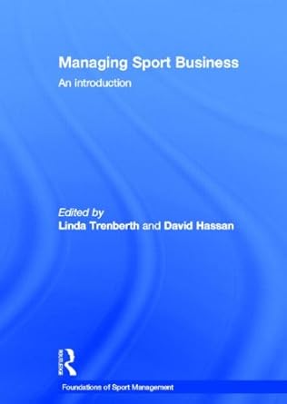 managing sport business an introduction 1st edition david hassan 041557028x, 978-0415570282