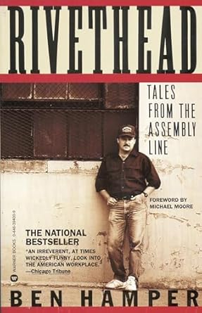 rivethead tales from the assembly line 1st edition ben hamper 0446394009, 978-0446394000