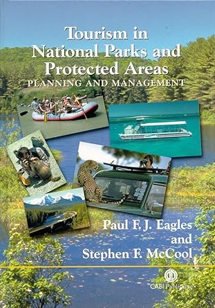 tourism in national parks and protected areas planning and management 1st edition paul eagles ,stephen mccool