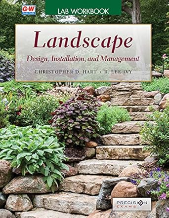 landscape design installation and management 1st edition christopher d hart ,r lee ivy 163563671x,