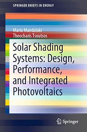 solar shading systems design performance and integrated photovoltaics 1st edition maria mandalaki ,theocharis