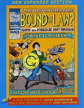 bound by law tales from the public domain new 1st edition keith aoki ,james boyle ,jennifer jenkins