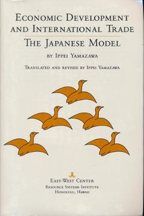 economic development and international trade the japanese model 1st edition ippei yamazawa 086638121x,