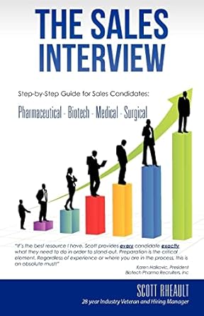 the sales interview step by step guide for sales candidates pharmaceutical biotech medical surgical 1st