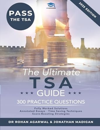 the ultimate tsa guide 300 practice questions guide to the thinking skills assessment for the 2022 admissions