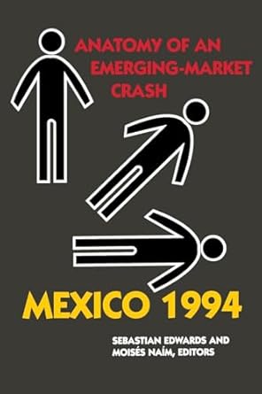mexico 1994 anatomy of an emerging market crash 1st edition sebastian edwards ,moises naim 0870031546,