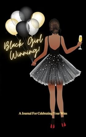 black girl winning a journal for celebrating your wins 1st edition tonya joyner 1952833620, 978-1952833625