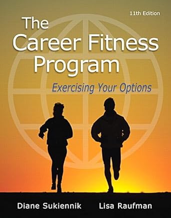 career fitness program the exercising your options 1st edition diane sukiennik professor emeritus ,lisa