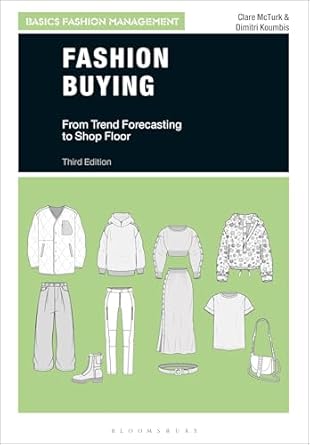 fashion buying from trend forecasting to shop floor 1st edition clare mcturk ,dimitri koumbis 1350280577,