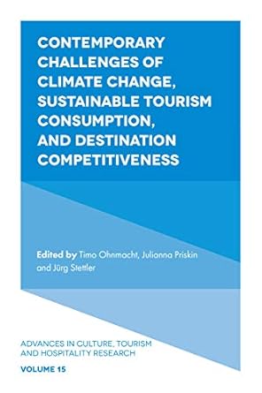 contemporary challenges of climate change sustainable tourism consumption and destination competitiveness 1st