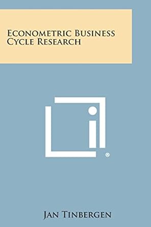 econometric business cycle research 1st edition professor jan tinbergen 1258979799, 978-1258979799