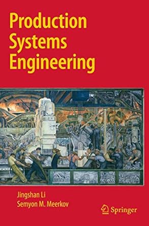 production systems engineering 1st edition jingshan li ,semyon m meerkov 0387755780, 978-0387755786