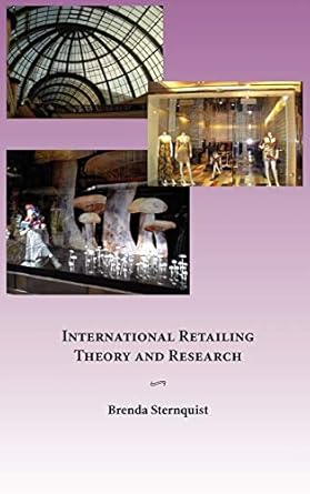 international retailing theory and research 1st edition brenda sternquist ,gavin witter 0982726015,