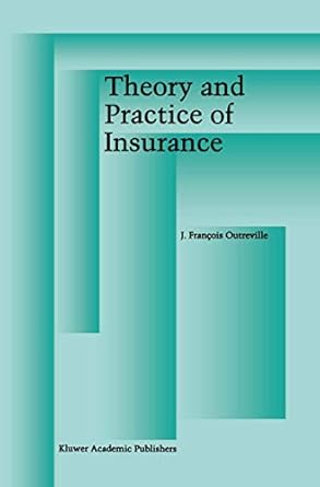 theory and practice of insurance 1st edition j francois outreville 079239996x, 978-0792399964