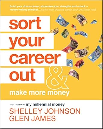 sort your career out and make more money 1st edition shelley johnson ,glen james 1119899559, 978-1119899556