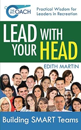 the rec coachs lead with your head building smart teams 1st edition edith martin 0994846126, 978-0994846129