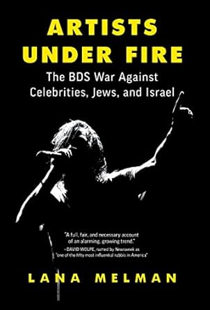 artists under fire the bds war against celebrities jews and israel 1st edition lana melman 1544528507,
