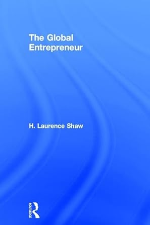 the global entrepreneur 1st edition h shaw 1138305685, 978-1138305687