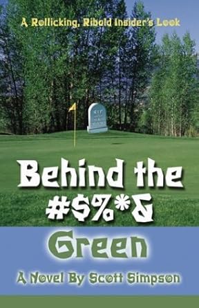 behind the #$ and green 1st edition scott simpson 141370719x, 978-1413707199