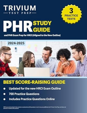 phr study guide 2024 2025 3 practice tests and phr exam prep for hrci aligned to the new outline 1st edition