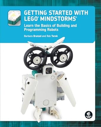 getting started with lego mindstorms learn the basics of building and programming robots 1st edition barbara