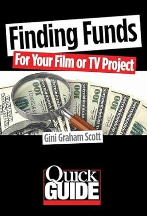 finding funds for your film or tv project 1st edition gini graham scott 0879108789, 978-0879108786