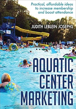 aquatic center marketing 1st edition judith leblein josephs 1492526266, 978-1492526261