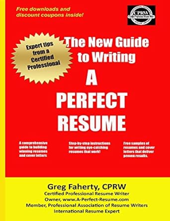 the new guide to writing a perfect resume the complete guide to writing resumes cover letters and other job