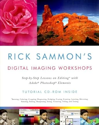 rick sammons digital imaging workshops step by step lessons on editing with adobe photoshop elements 1st