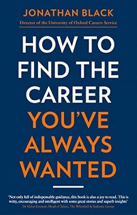 how to find the career youve always wanted 1st edition jonathan black 1472143698, 978-1472143693