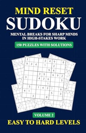 mind reset sudoku mental breaks for sharp minds in high stakes work 1st edition efficient adjuster