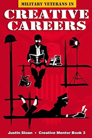 military veterans in creative careers interviews with our nations heroes 1st edition justin sloan ,norman