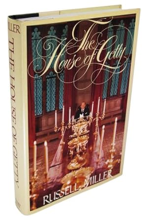 the house of getty 1st edition russell miller 0030037697, 978-0030037696