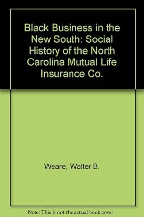 black business in the new south 1st edition walter b weare 0252002857, 978-0252002854