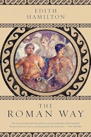 the roman way 1st edition edith hamilton 0393354458, 978-0393354454
