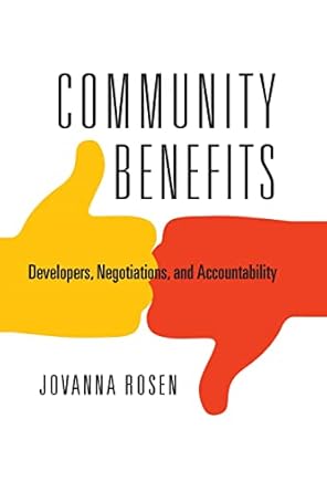 community benefits developers negotiations and accountability 1st edition jovanna rosen 1512824135,