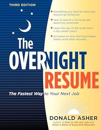 the overnight resume the fastest way to your next job 1st edition donald asher 158008091x, 978-1580080910