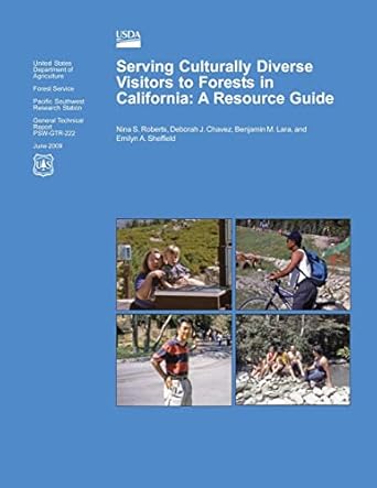 serving culturally diverse visitors to forests in california a resource guide 1st edition nina s roberts